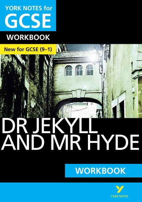 Dr Jekyll and Mr Hyde York Notes GCSE English Literature Workbook - for 2026, 2027 exams: York Notes Series