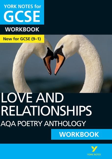 AQA Poetry Anthology Love and Relationships York Notes GCSE Workbook - for 2026, 2027 exams: York Notes Series