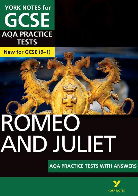Romeo and Juliet AQA Practice Tests York Notes GCSE - for 2026, 2027 exams: York Notes Series