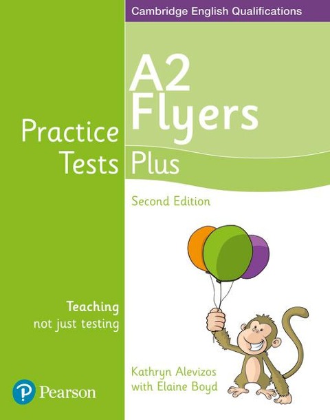 Practice Tests Plus A2 Flyers Students Book