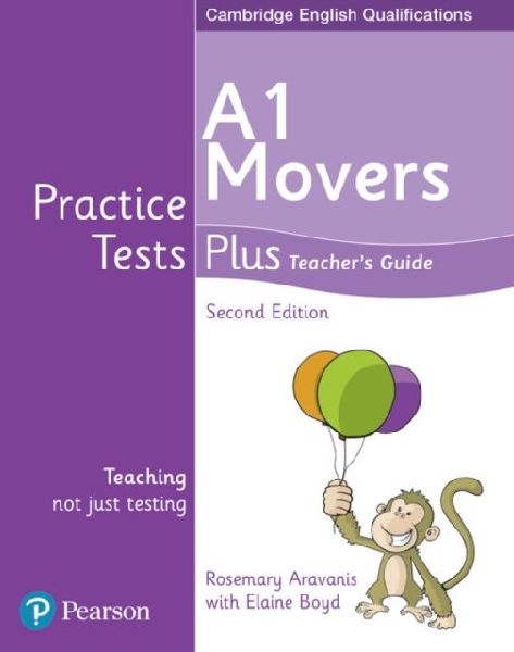 Practice Tests Plus A1 Movers Teachers Guide