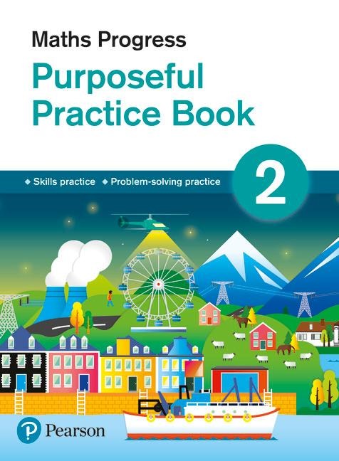 Maths Progress Purposeful Practice Book 2 Second Edition