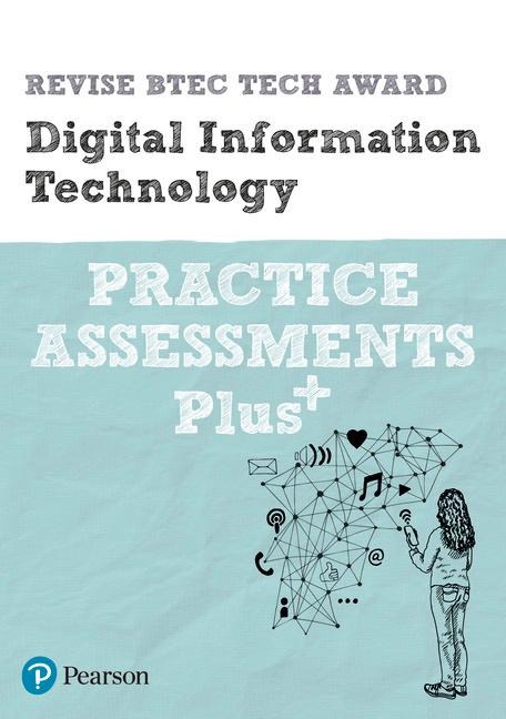 Pearson REVISE BTEC Tech Award Digital Information Technology Practice exams and Plus - for 2025 and 2026 exams