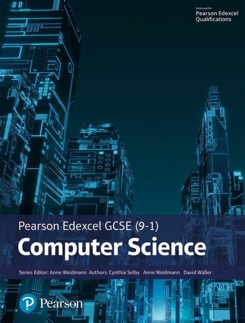 Pearson Edexcel (9-1) Computer Science Student Book (Edexcel GCSE Computer Science 2016)