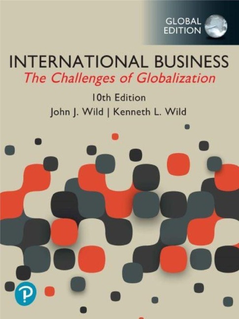 International Business: The Challenges of Globalization, Global Edition: The Challenges of Globalization, Global Edition
