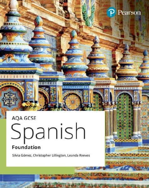 AQA GCSE Spanish Foundation Student Book