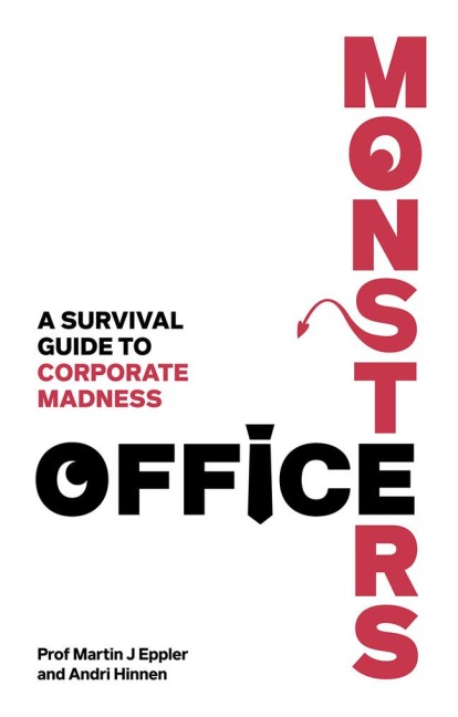 Office Monsters:  A survival guide to corporate madness: A survival guide to corporate madness