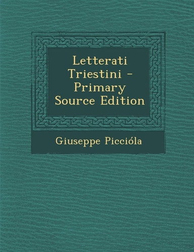 Letterati Triestini - Primary Source Edition