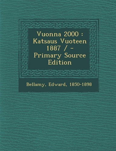 Vuonna 2000 Katsaus Vuoteen 1887 / - Primary Source Edition