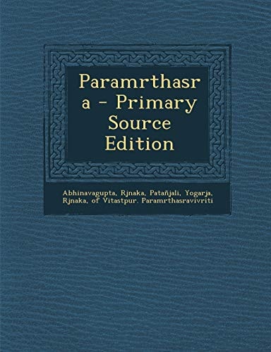 Paramrthasra - Primary Source Edition
