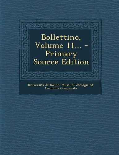 Bollettino, Volume 11... - Primary Source Edition