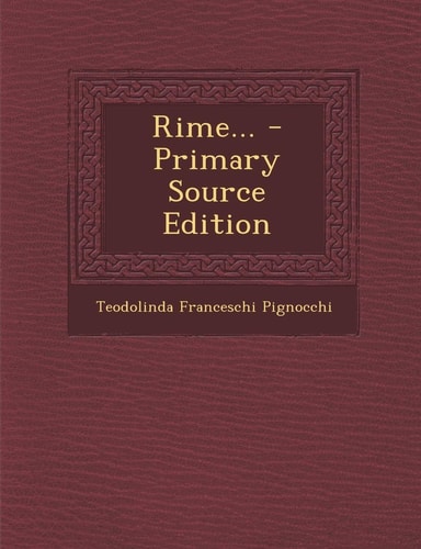 Rime... - Primary Source Edition