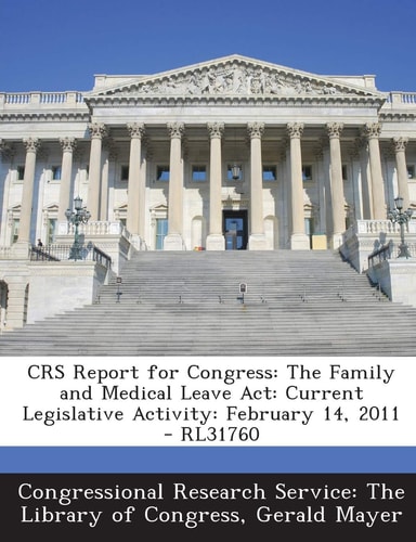 Crs Report for Congress The Family and Medical Leave Act