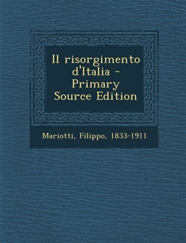 Il Risorgimento D'Italia - Primary Source Edition