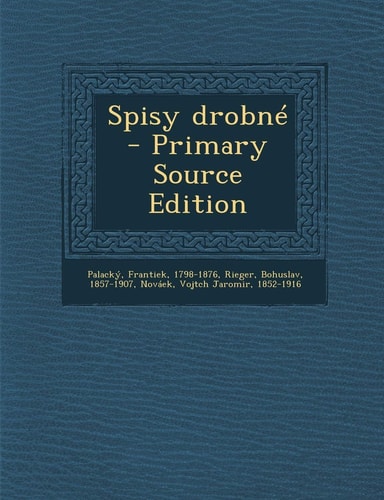 Spisy Drobné - Primary Source Edition
