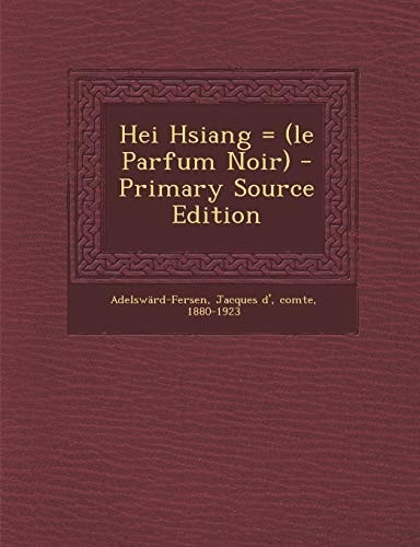 Hei Hsiang = - Primary Source Edition