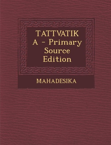 Tattvatika - Primary Source Edition