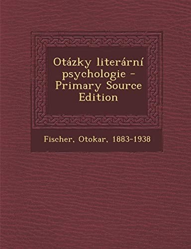 Otázky Literární Psychologie - Primary Source Edition