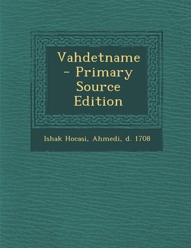 Vahdetname - Primary Source Edition