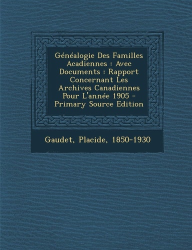 Généalogie Des Familles Acadiennes Avec Documents