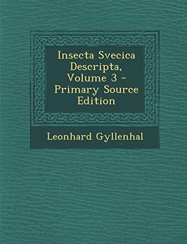 Insecta Svecica Descripta, Volume 3 - Primary Source Edition