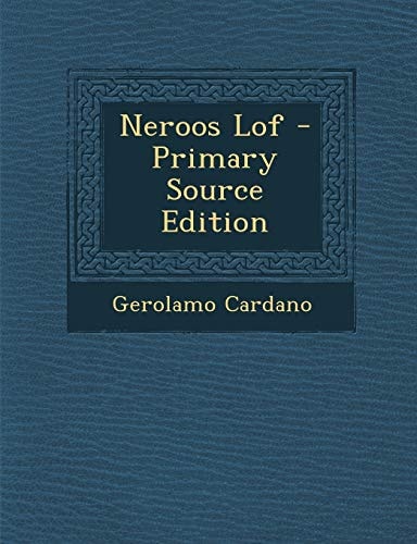 Neroos Lof - Primary Source Edition