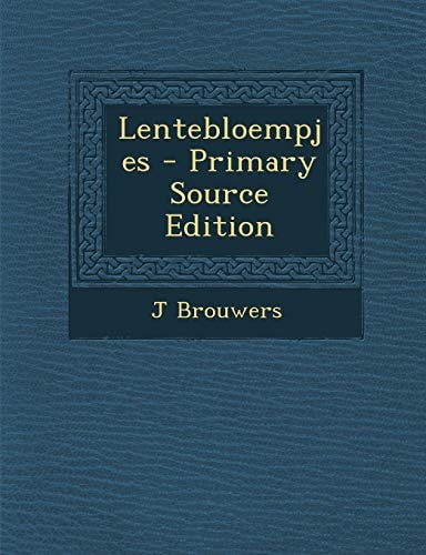 Lentebloempjes - Primary Source Edition