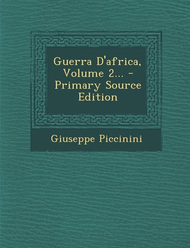 Guerra D'Africa, Volume 2... - Primary Source Edition