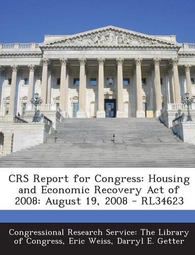 Crs Report for Congress Housing and Economic Recovery Act Of 2008