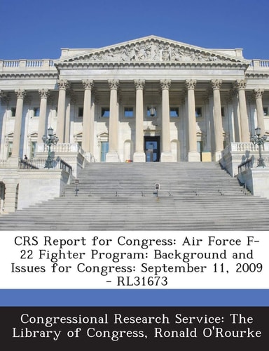 Crs Report for Congress Air Force F-22 Fighter Program