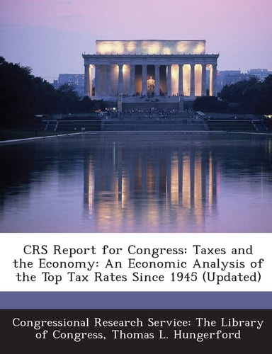 Crs Report for Congress Taxes and the Economy