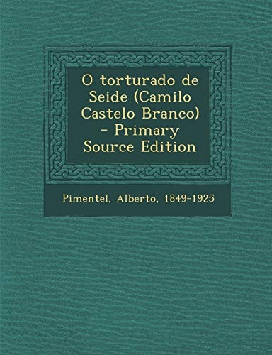 O Torturado de Seide - Primary Source Edition