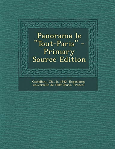 Panorama Le Tout-Paris - Primary Source Edition
