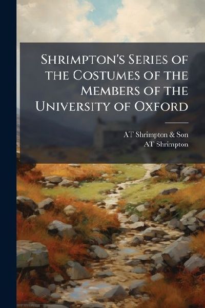 Shrimptons Series of the Costumes of the Members of the University of Oxford