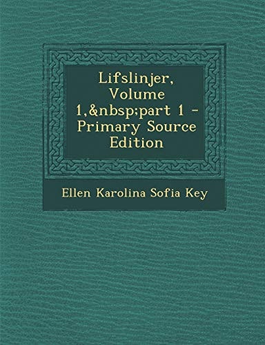 Lifslinjer, Volume 1, Part 1 - Primary Source Edition
