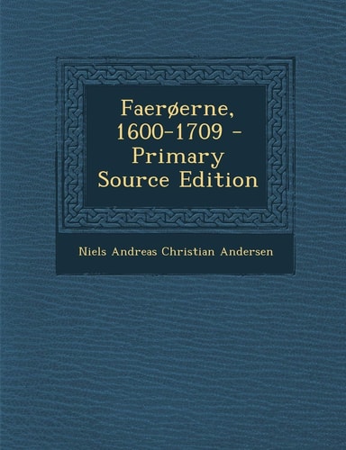 Faeroerne, 1600-1709 - Primary Source Edition