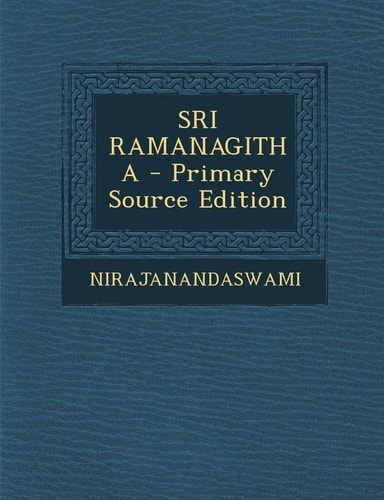 Sri Ramanagitha - Primary Source Edition