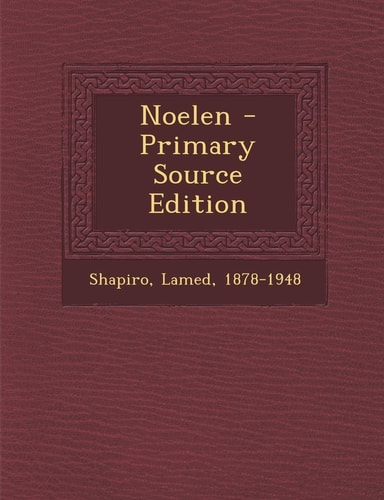 Noelen - Primary Source Edition