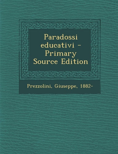 Paradossi Educativi - Primary Source Edition