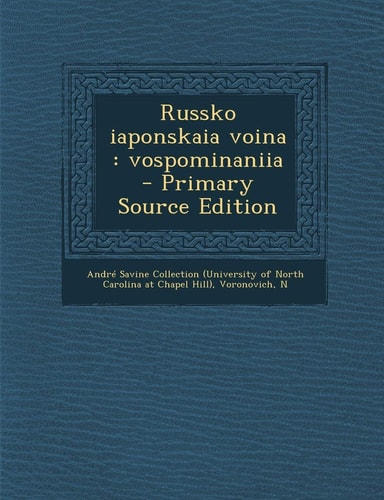 Russko Iaponskaia Voina Vospominaniia - Primary Source Edition