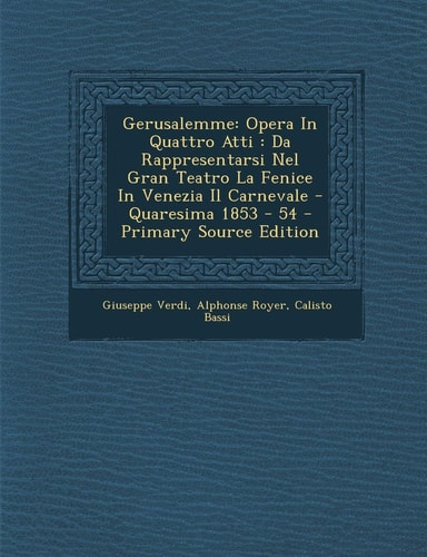 Gerusalemme Opera in Quattro Atti
