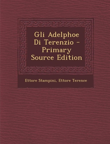 Gli Adelphoe Di Terenzio - Primary Source Edition