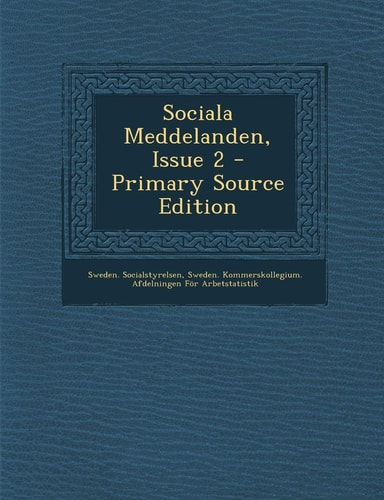 Sociala Meddelanden, Issue 2 - Primary Source Edition