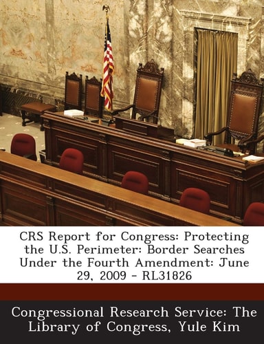 Crs Report for Congress Protecting the U. S. Perimeter