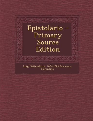 Epistolario - Primary Source Edition
