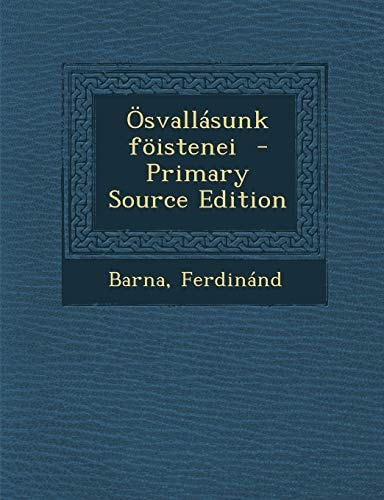 Ösvallásunk Föistenei - Primary Source Edition