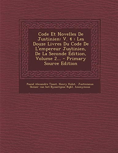 Code Et Novelles de Justinien V. 4
