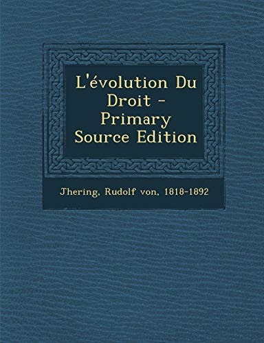 L'Évolution Du Droit - Primary Source Edition