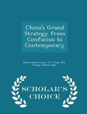 Chinas Grand Strategy from Confucius to Contemporary - Scholars Choice Edition