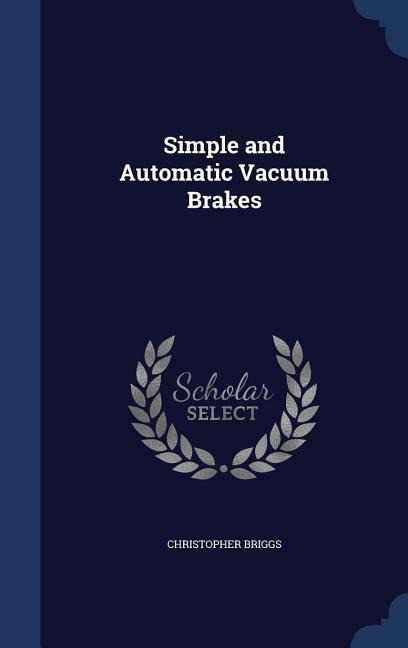 Simple and Automatic Vacuum Brakes